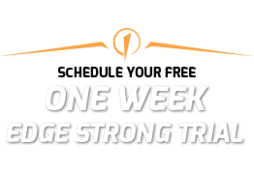 Schedule Your Free One Week Edge Strong Trial